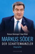 Cover-Bild zum Titel 'Markus Söder - Der Schattenkanzler' von 'Roman Deininger, Uwe Ritzer'