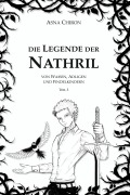 Cover-Bild zum Titel 'Die Legende der Nathril' von 'Asna Chiron'