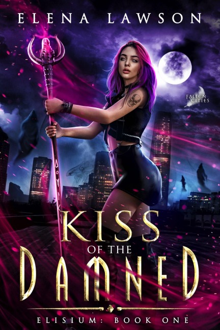 Kiss of the Damned (Fallen Cities: Elisium, #1) - Elena Lawson