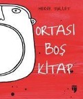 Cover-Bild zum Titel 'Ortasi Bos Kitap' von 'Herve Tullet'
