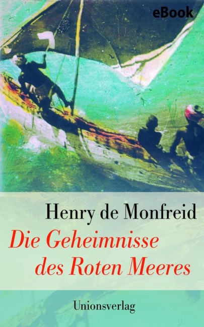 Die Geheimnisse des Roten Meeres - Henry De Monfreid