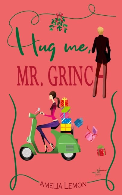 Hug me, Mr. Grinch - Amelia Lemon, Allyson Snow