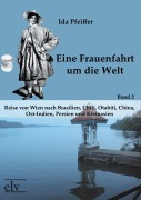 Cover-Bild zum Titel 'Eine Frauenfahrt um die Welt' von 'Ida Pfeiffer'