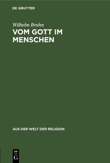 Vom Gott im Menschen - Wilhelm Bruhn