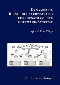 Cover-Bild zum Titel 'Dynamische Ressourcenverwaltung für dienstbasierte Software-Systeme' von ''