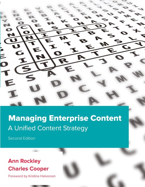 Managing Enterprise Content: A Unified Content Strategy - Ann Rockley, Charles Cooper