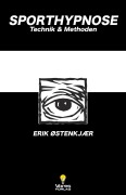 Cover-Bild zum Titel 'Sport Hypnose: Technik und Metoden' von 'Erik Oestenkjaer'