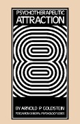 Cover-Bild zum Titel 'Psychotherapeutic Attraction' von 'Arnold P. Goldstein'