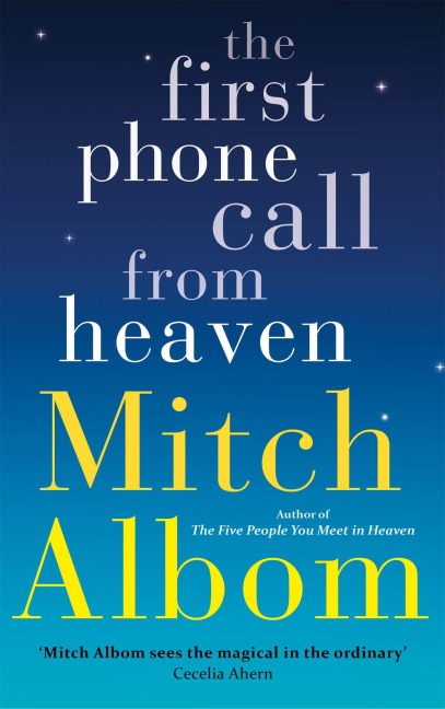 The First Phone Call From Heaven - Mitch Albom