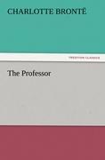 The Professor - Charlotte Brontë