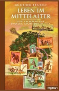 Leben im Mittelalter - Günther Bentele