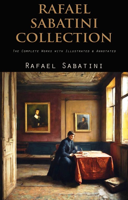 Rafael Sabatini Collection - Rafael Sabatini