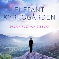 Cover-Bild zum Titel 'Elefantkyrkogården' von 'Patrik Vult von Steyern'