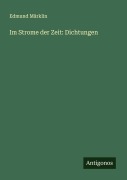 Cover-Bild zum Titel 'Im Strome der Zeit: Dichtungen' von 'Edmund Märklin'
