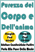 Cover-Bild zum Titel 'Purezza del Corpo e Dell'anima' von 'ShaykhPod Italian'