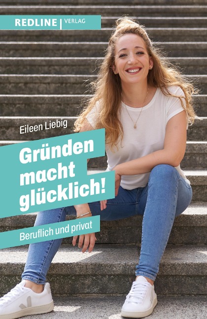 Gründen macht glücklich! - Eileen Liebig