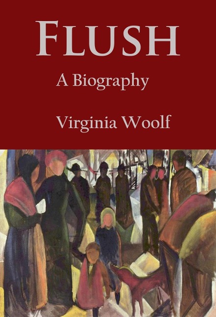 Flush - Virginia Woolf