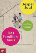 Cover-Bild zum Titel 'Das Familienhaus' von 'Jesper Juul'