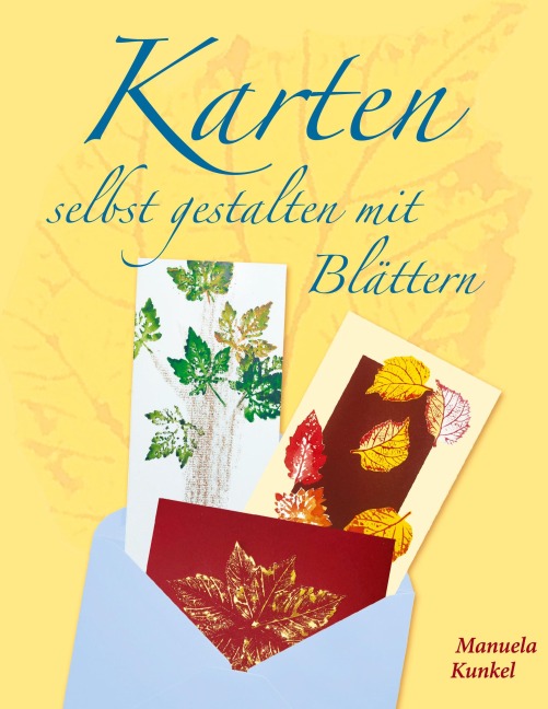 Karten selbst gestalten mit Blättern - 