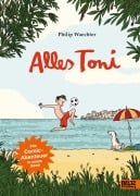 Cover-Bild zum Titel 'Alles Toni' von 'Philip Waechter'