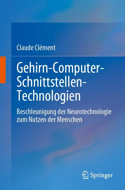 Gehirn-Computer-Schnittstellen-Technologien - Claude Clément