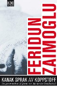 Cover-Bild zum Titel 'Kanak Sprak + Koppstoff' von 'Feridun Zaimoglu'