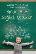Cover-Bild zum Titel 'Güclü Aile Saglikli Cocuklar' von 'Akin Yildirim'