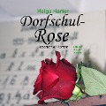 Dorfschul-Rose - Helga Harter