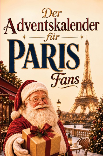 Der Adventskalender für Paris-Fans - Isaac Nathanaël