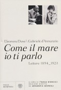 Cover-Bild zum Titel 'Come il mare io ti parlo. Lettere 1894-1923' von 'Gabriele D'Annunzio, Eleonora Duse'