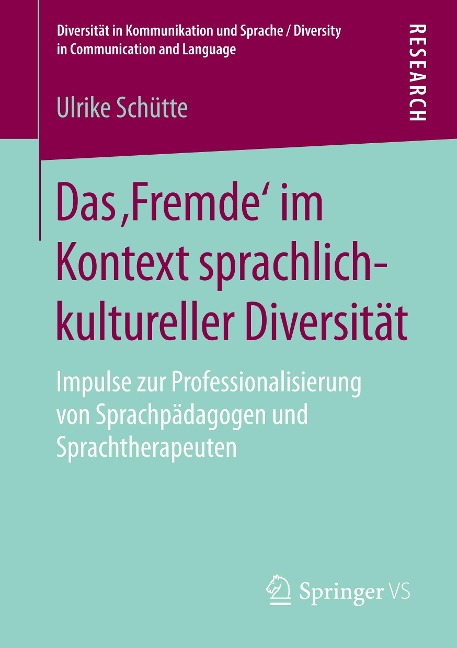 Das ¿Fremde¿ im Kontext sprachlich-kultureller Diversität - Ulrike Schütte