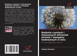 Cover-Bild zum Titel 'Badania czystych i mieszanych winianów strontu i manganu hodowanych w ¿elu' von 'Sanjay Kansara'