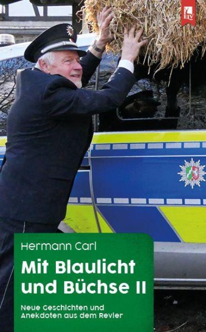 Mit Blaulicht und Büchse II - Hermann Carl