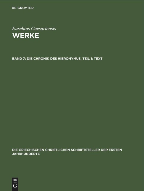 Die Chronik des Hieronymus, Teil 1: Text - Eusebius Caesariensis