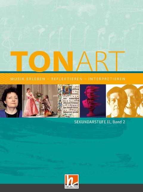 TONART Sekundarstufe II Band 2 (Ausgabe 2023), Schulbuch - Wieland Schmid, Ursel Lindner
