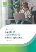 Ratgeber Gehaltsextras, 10. Auflage - Birgit Ennemoser