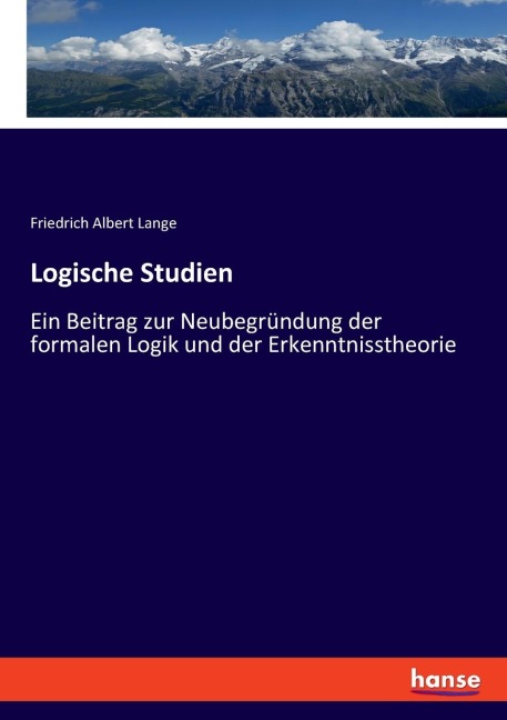 Logische Studien - Friedrich Albert Lange