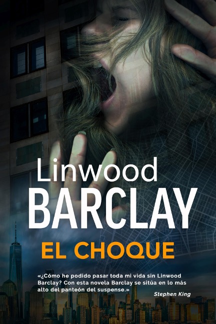 El choque - Linwood Barclay