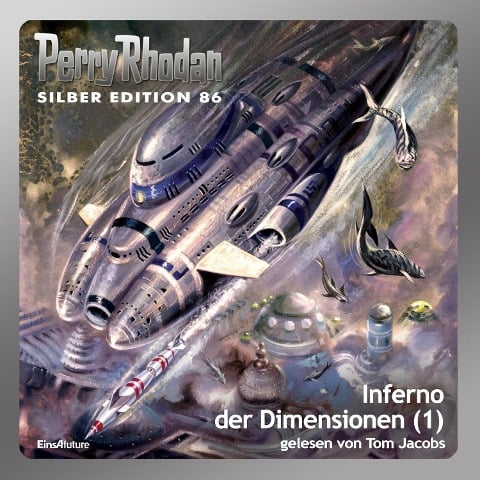 Perry Rhodan Silber Edition 86: Inferno der Dimensionen (Teil 1) - H. G. Ewers, Hans Kneifel, Kurt Mahr, H. G. Francis, William Voltz