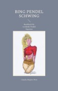 Cover-Bild zum Titel 'Bing Pendel schwing' von 'Claudia Brigitte Weis'