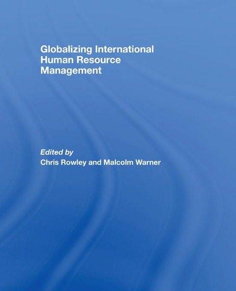 Globalizing International Human Resource Management - 