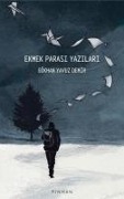 Cover-Bild zum Titel 'Ekmek Parasi Yazilari' von 'Gökhan Yavuz Demir'