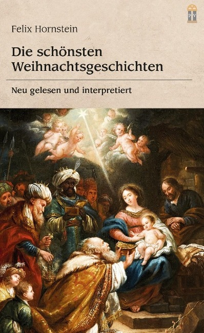 Die schönsten Weihnachtsgeschichten - Felix Hornstein