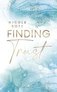 Cover-Bild zum Titel 'Finding Trust' von 'Nicole Rott'