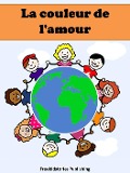 Cover-Bild zum Titel 'La couleur de l'amour' von 'Freekidstories Publishing'