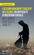 Cover-Bild zum Titel 'L'accompagnement éducatif des jeunes en difficulté d'insertion sociale :' von 'El Hadji Séga Gueye'