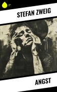 Cover-Bild zum Titel 'Angst' von 'Stéphane Zweig'