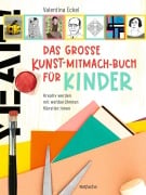 Cover-Bild zum Titel 'Das große Kunst-Mitmach-Buch für Kinder' von 'Valentina Eckel'