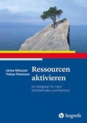 Cover-Bild zum Titel 'Ressourcen aktivieren' von 'Ulrike Willutzki, Tobias Teismann'