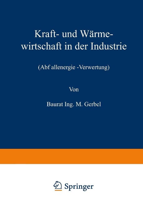 Kraft- und Wärmewirtschaft in der Industrie - M. Gerbel